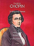 Frederic Chopin 21 Selected Pieces
