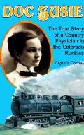Doc Susie The True Story Of A Country