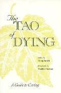Tao Of Dying A Guide To Caring