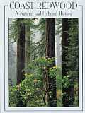 Coast Redwood A Natural & Cultural Histo