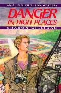 Danger In High Places An Alix Nicholso