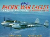 Pacific War Eagles China Pacific Aerial Conflict in Original Color