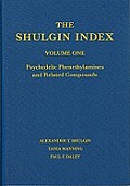 Shulgin Index Volume 1 Psychedelic Phenethylamines & Related Compounds