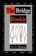 The Bridge Rookie