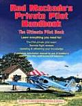 Rod Machados Private Pilots Handbook