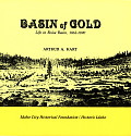 Basin Of Gold Life Boise Basin 1862 1890