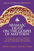 Aramaic Light On The Gospel Of Matthew