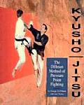 Kyusho Jitsu The Dillman Method of Pressure Point Fighting