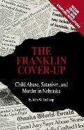 Franklin Cover Up Child Abuse Satanism & Murder in Nebraska