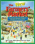 New Farmers Market Farm Fresh Ideas for Producers Managers & Communities 1st Edition