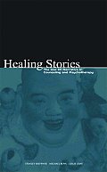 Healing Stories: The Use of Narrative in Counseling and Psychotherapy