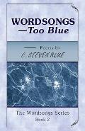 WORDSONGS-Too Blue: The Wordsongs Series-Book 2