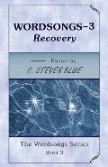 WORDSONGS-3, Recovery: The Wordsongs Series-book 3