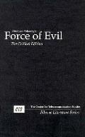 Force Of Evil The Critical Edition