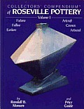Collectors Compendium of Roseville Pottery & Price Guide