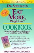 Eat More Weigh Less Cookbook