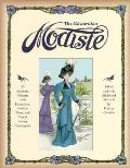 The Edwardian Modiste: 85 Authentic Patterns with Instructions, Fashion Plates, and Period Sewing Techniques