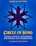 Circle Of Song Songs & Chants For Ritual