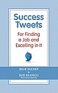 Success Tweets For Finding a Job and Excelling in It