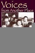 Voices from Another Place A Collection of Works from a Generation Born in Korea & Adopted to Other Countries