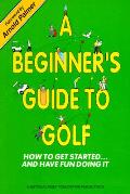 Beginners Guide To Golf How To Get Started