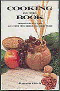 Cooking by the Book Gods Eating Plan as Unfold Through Scripture