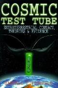 Cosmic Test Tube Extraterrestrial Contac
