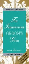 Indispensable Grooms Guide