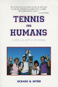 Tennis For Humans A Simple Blueprint F
