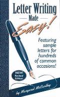 Letter Writing Made Easy!: Featuring Sample Letters for Hundreds of Common Occasions