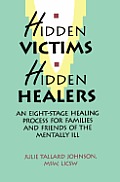 Hidden Victims Hidden Healers An Eight S