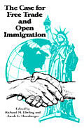 Case For Free Trade & Open Immigration