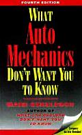 What Auto Mechanics Dont Want You to Know 4th Edition