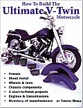 How to Build the Ultimate American V Twin Motorcycle Build a Bike That Is Really Your Own