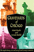 Graveyards Of Chicago The People History