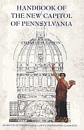 Handbook Of The New Capitol Of Pennsylvania