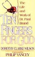 Ten Fingers For God Paul Brand