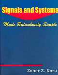 Signals & Systems Made Ridiculously Simp