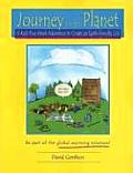 Journey for the Planet A Kids Five Week Adventure to Create an Earth Friendly Life