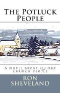 The Potluck People: A Novel about Quirky Church People
