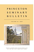Princeton Seminary Bulletin: Volume 30: 2009