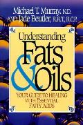 Understanding Fats & Oils Your Guide To Heal