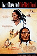 Crazy Horse & Chief Red Cloud Warrior Ch