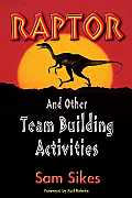Raptor and Other Team Building Activities