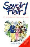 Savoir Flair 211 Tips for Enjoying France & the French