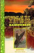 Spirit Of The Rainforest