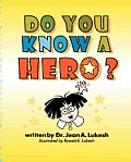 Do You Know a Hero?