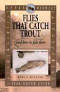Upper Midwest Flies That Catch Trout & How to Fish Them Year Round Guide