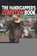 Handicappers Condition Book An Advanced Treatment of Thoroughbred Class