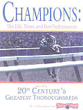 Champions The Lives Times & Past Perform